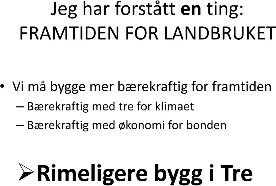 framtiden Bærekraftig med tre for klimaet