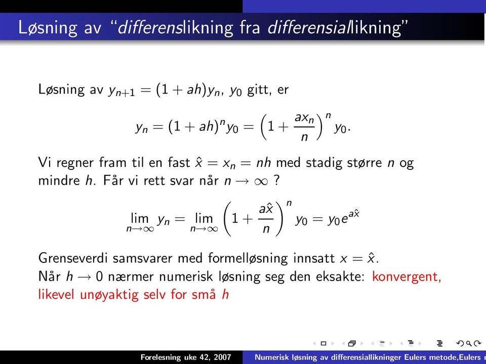 Får vi rett svar når n?