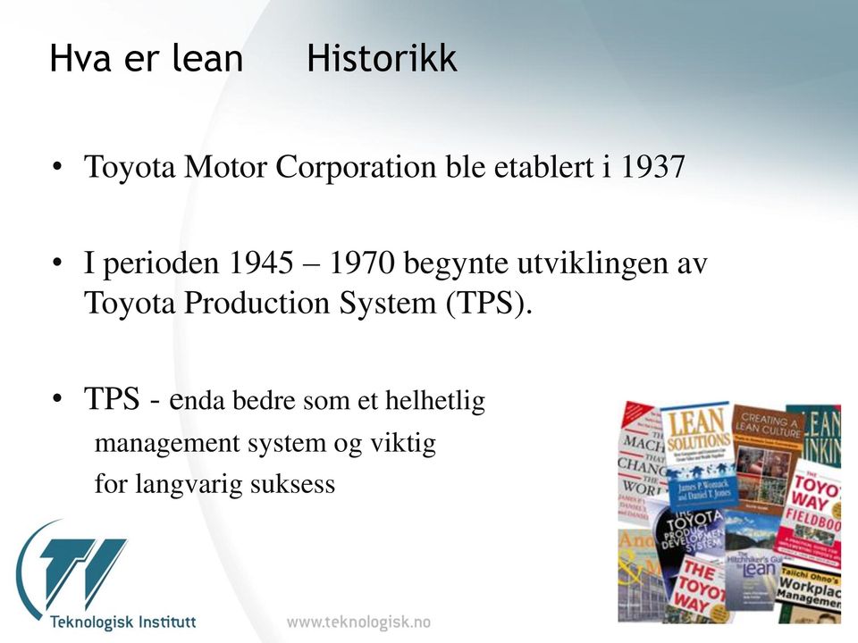 av Toyota Production System (TPS).