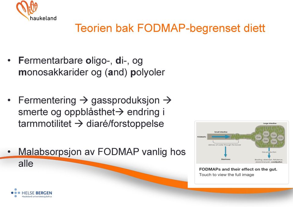 gassproduksjon smerte og oppblåsthet endring i