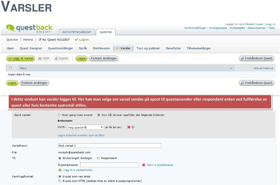 questavsender eller respondent enten ved