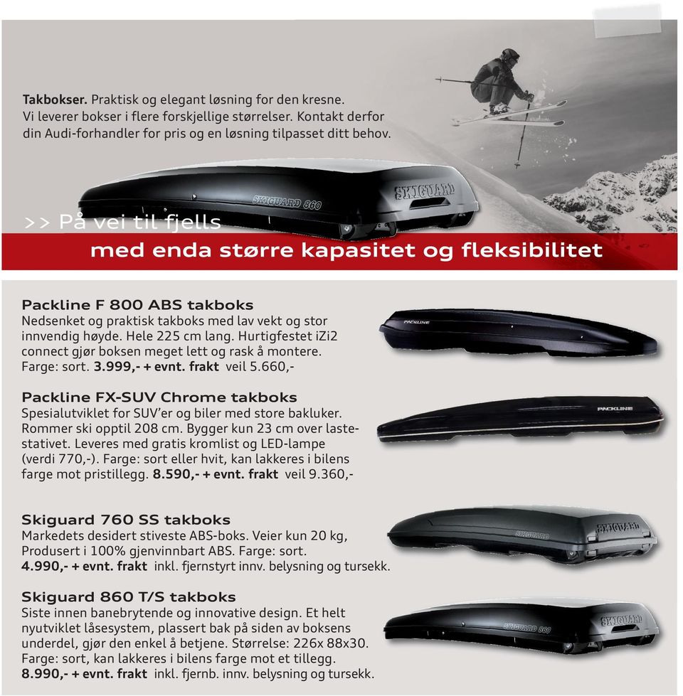 Hurtigfestet izi2 connect gjør boksen meget lett og rask å montere. Farge: sort. 3.999,- + evnt. frakt veil 5.