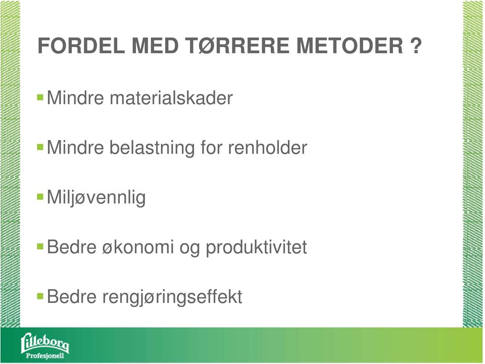 belastning for renholder Miljøvennlig