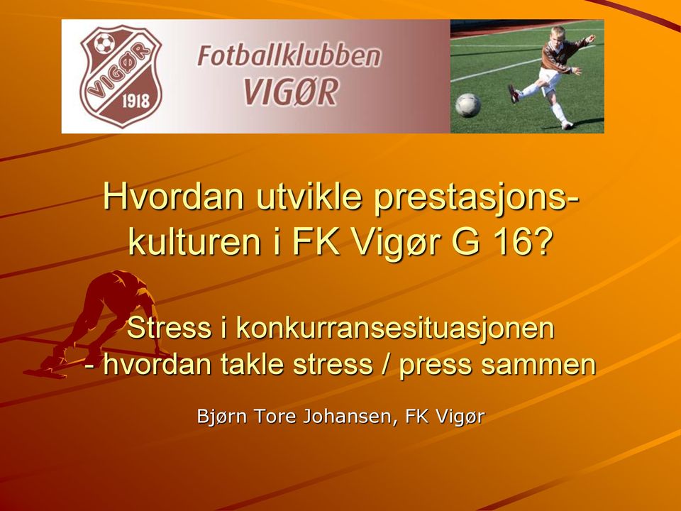 Stress i konkurransesituasjonen -