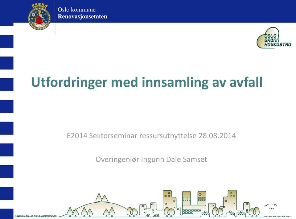 E2014 Sektorseminar ressursutnyttelse