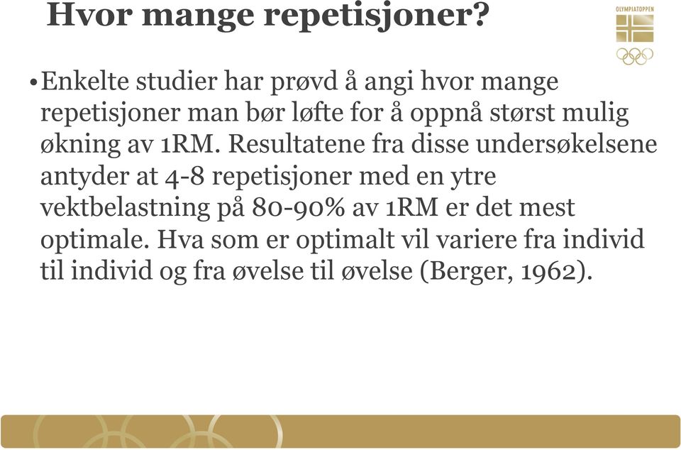 mulig økning av 1RM.