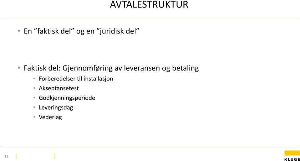 betaling Forberedelser til installasjon