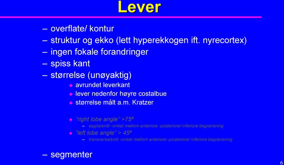 høyre costalbue størrelse må