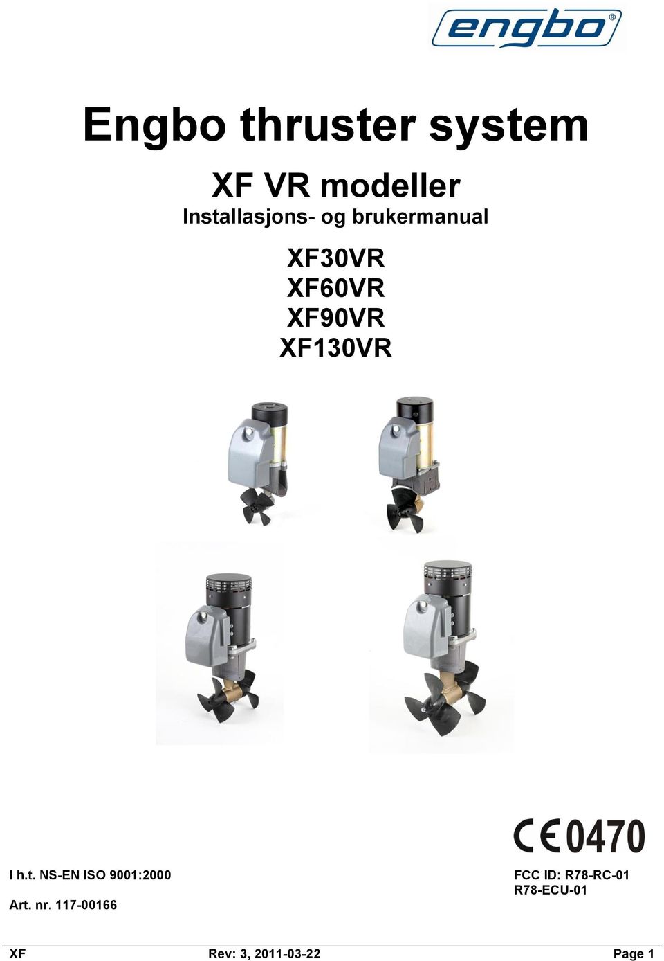 XF90VR XF130VR I h.t. NS-EN ISO 9001:2000 Art. nr.