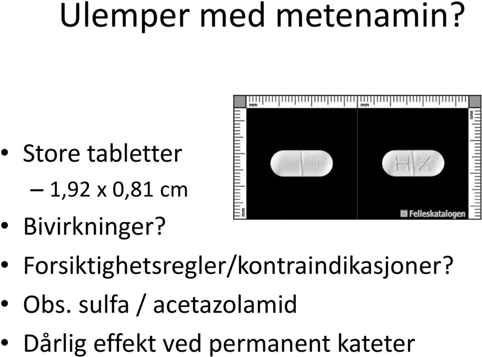 Bivirkninger?