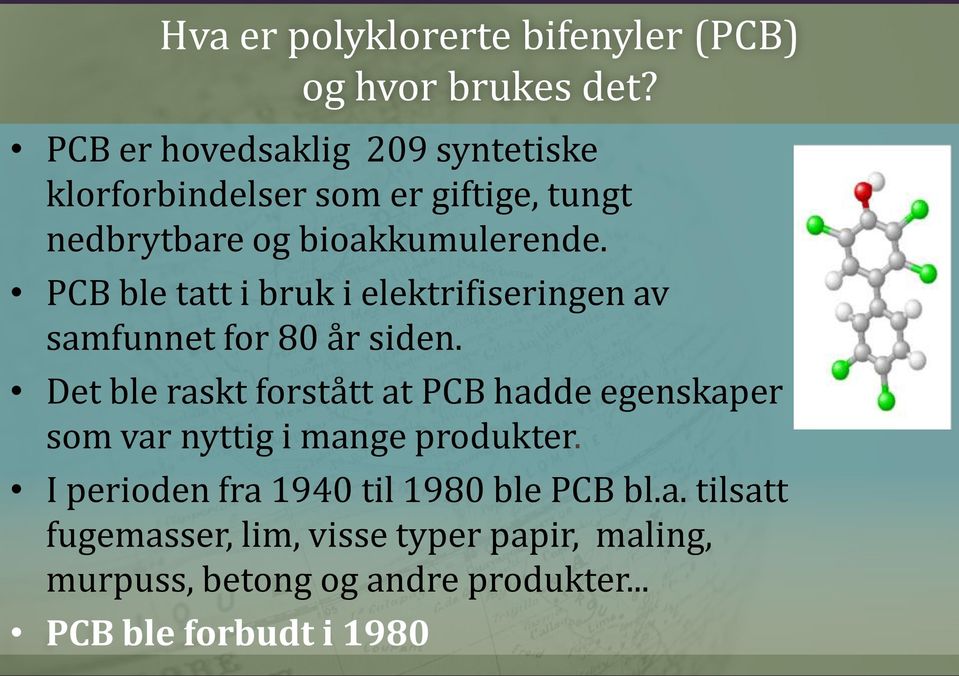 PCB ble tatt i bruk i elektrifiseringen av samfunnet for 80 år siden.