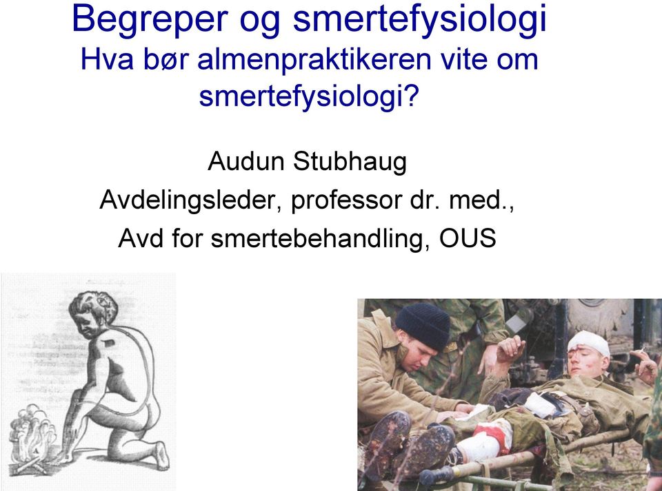 smertefysiologi?