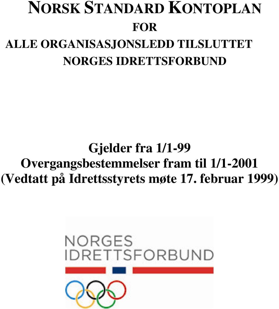 IDRETTSFORBUND Gjelder fra 1/1-99