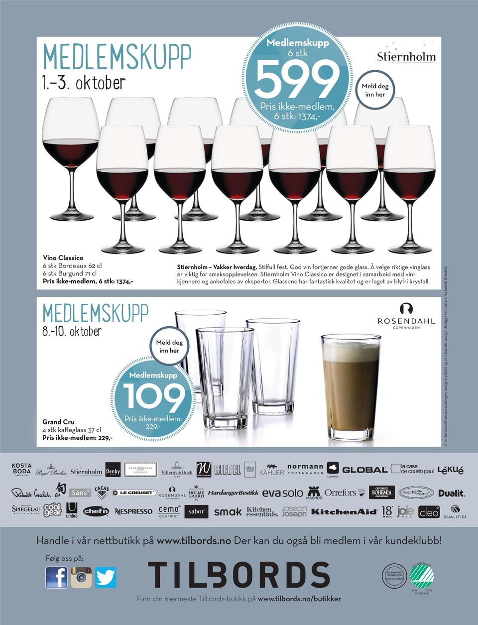 Å velge riktige vinglass er viktig for smaks opplevelsen. Stiernholm Vino Classico er designet i samarbeid med vinkjennere og anbefales av eksperter.