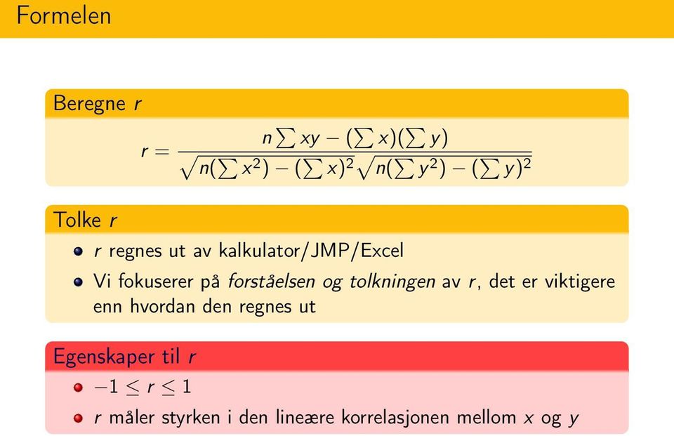 forståelsen og tolkningen av r, det er viktigere enn hvordan den