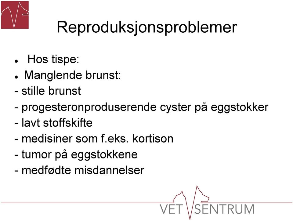 eggstokker - lavt stoffskifte - medisiner som f.eks.