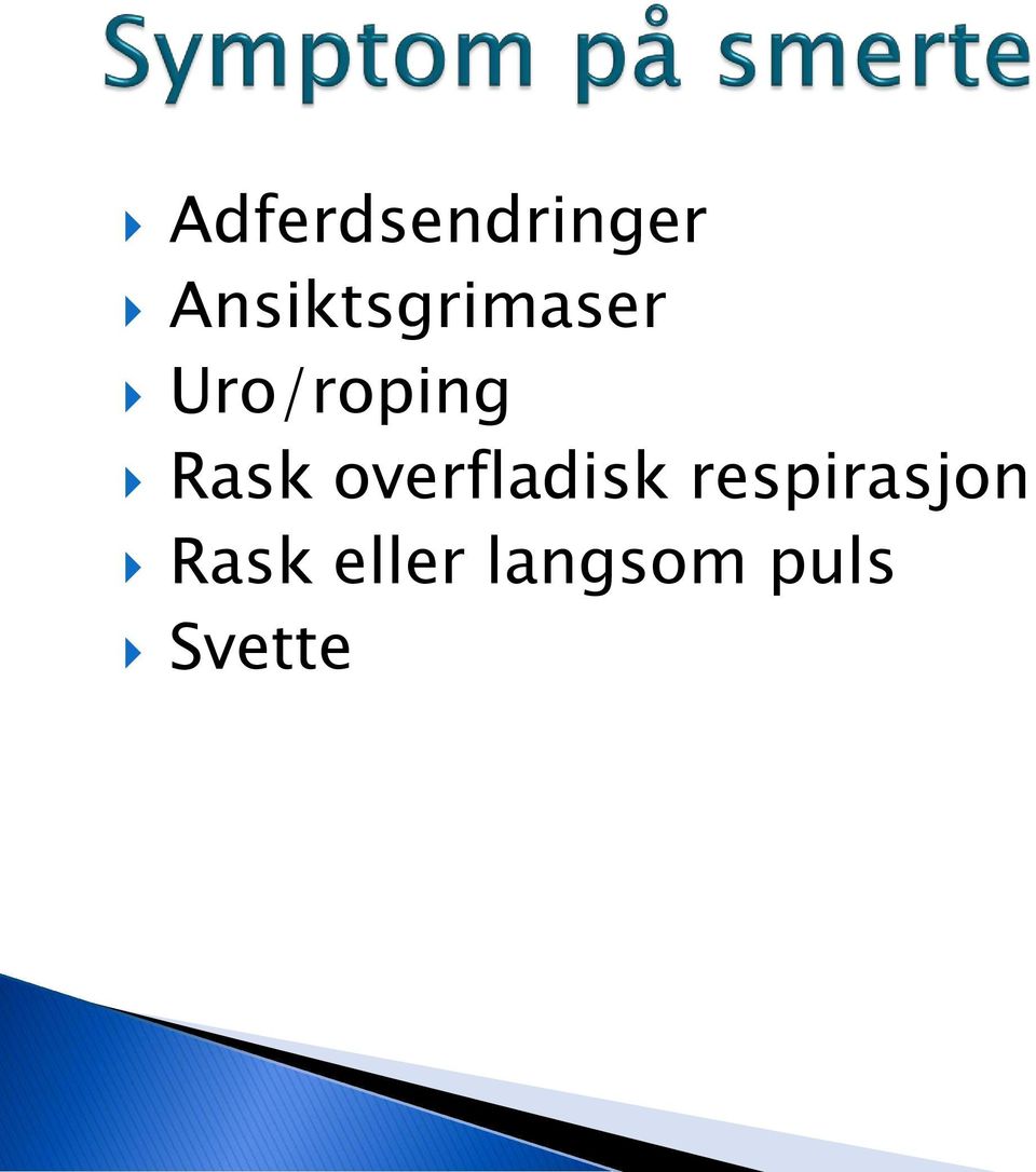 Uro/roping Rask