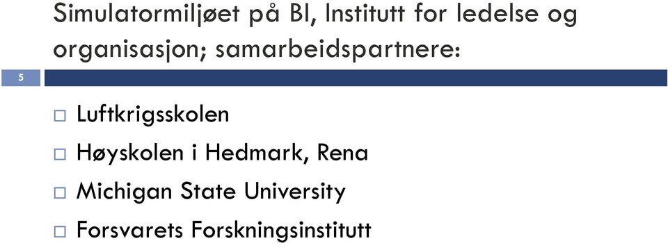 Luftkrigsskolen Høyskolen i Hedmark, Rena