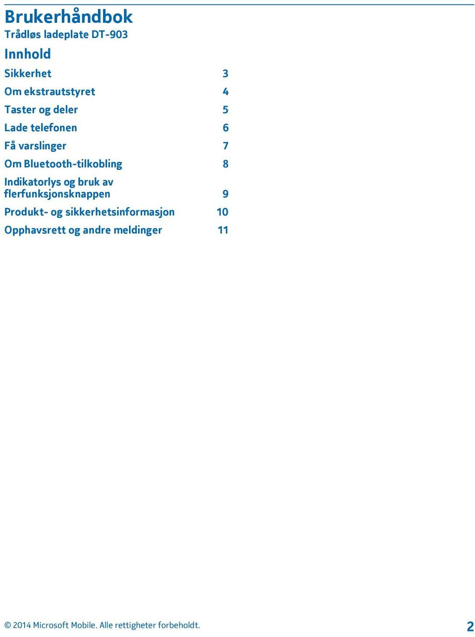 Om Bluetooth-tilkobling 8 Indikatorlys og bruk av