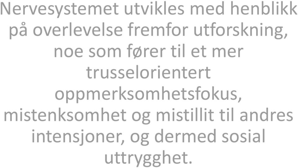 trusselorientert oppmerksomhetsfokus, mistenksomhet