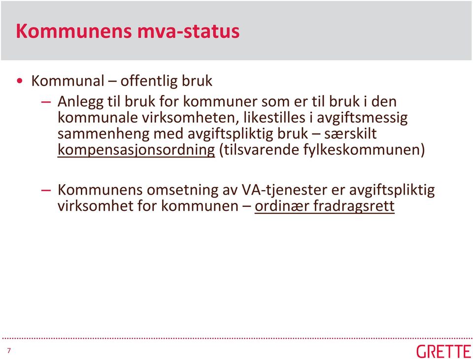 avgiftspliktig bruk særskilt kompensasjonsordning (tilsvarende fylkeskommunen)