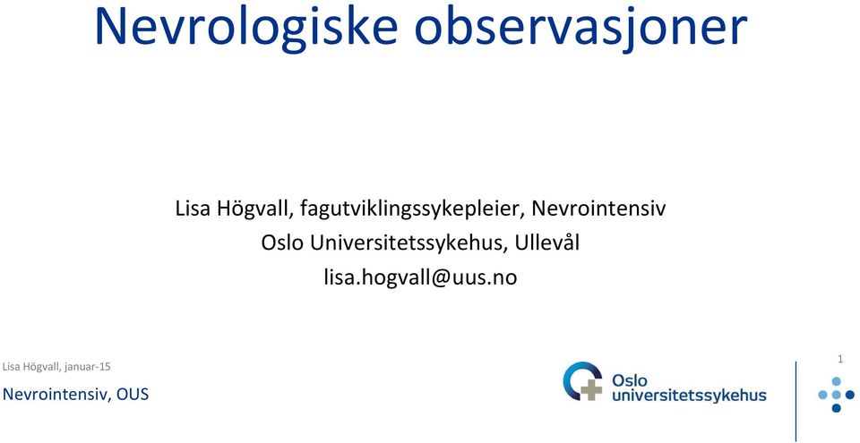 Nevrointensiv Oslo
