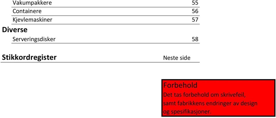 side Forbehold Det tas forbehold om skrivefeil,