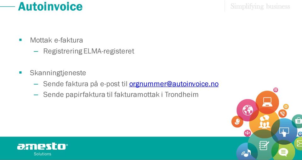 faktura på e-post til orgnummer@autoinvoice.