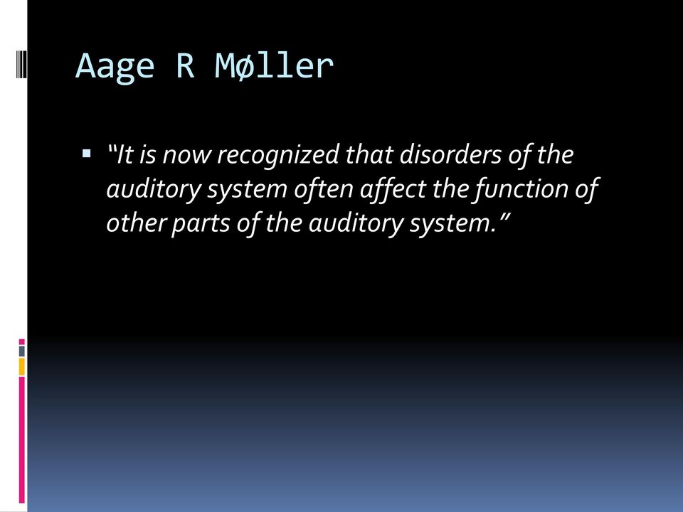 system often affect the function