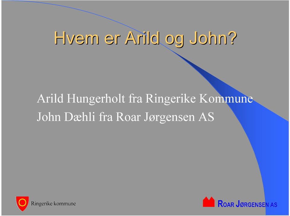 Ringerike Kommune John