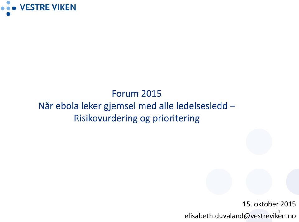 Risikovurdering og prioritering 15.