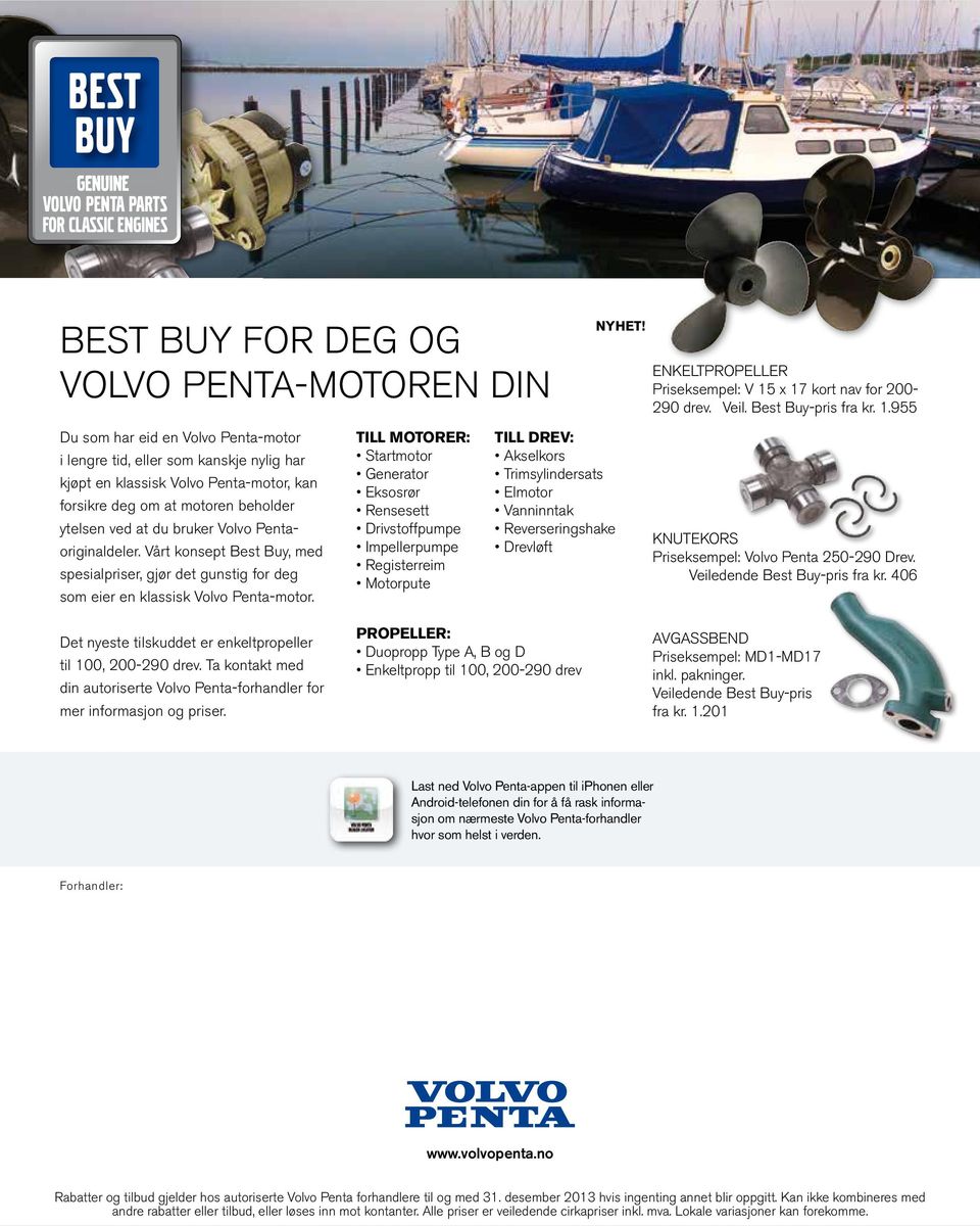 Vårt konsept Best Buy, med spesialpriser, gjør det gunstig for deg som eier en klassisk Volvo Penta-motor.