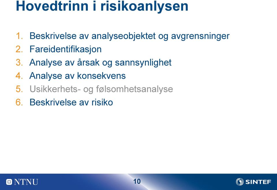 Fareidentifikasjon 3.