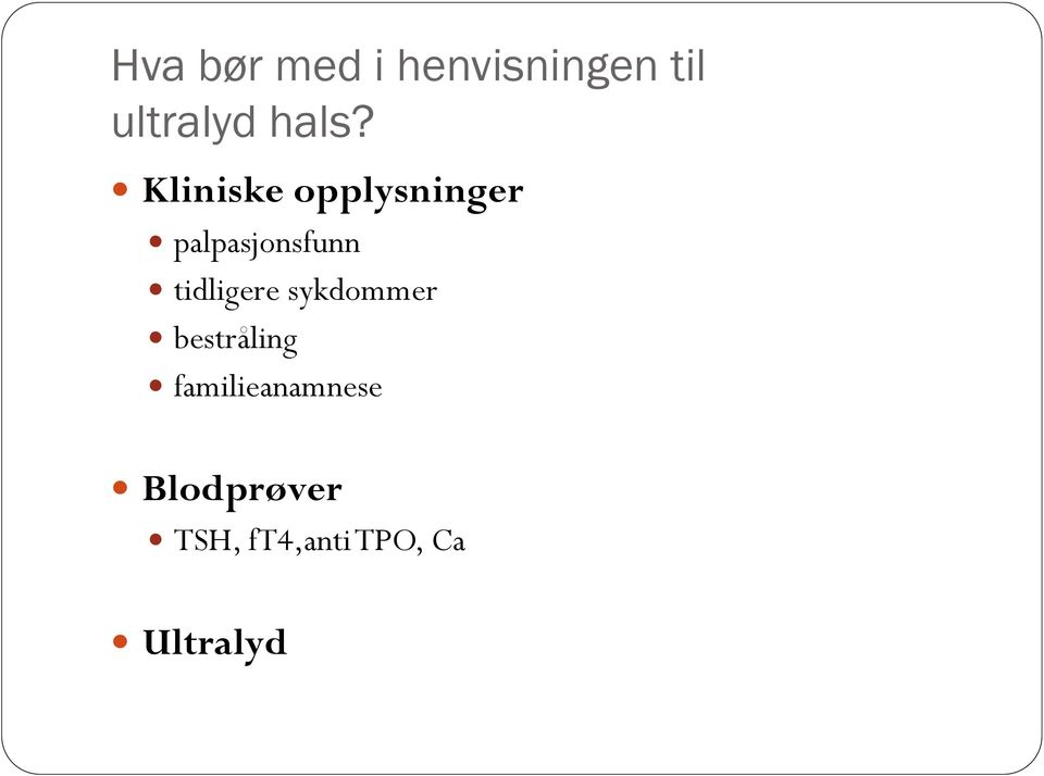 tidligere sykdommer bestråling