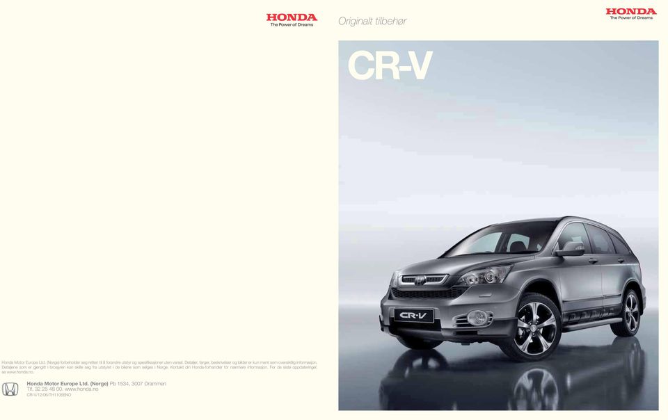 CR-V. Originalt tilbehør. Honda Motor Europe Ltd. (Norge) Pb 1534, 3007  Drammen Tlf CR-V/12/06/TH11066NO - PDF Free Download