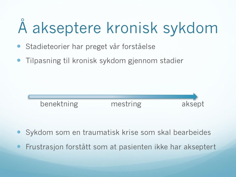 benektning mestring aksept Sykdom som en traumatisk krise som