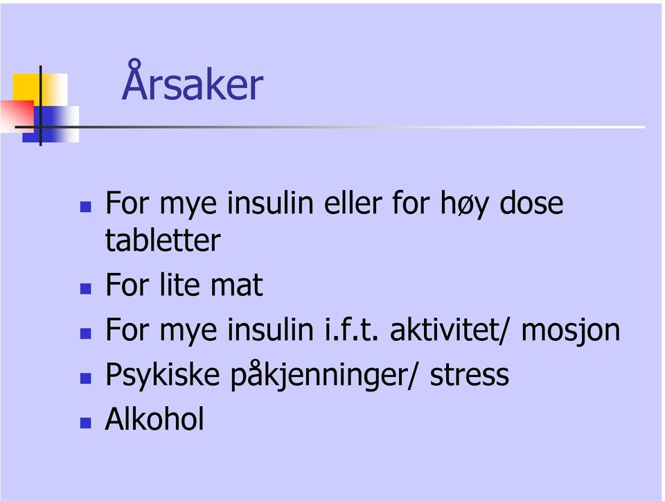 mye insulin i.f.t.