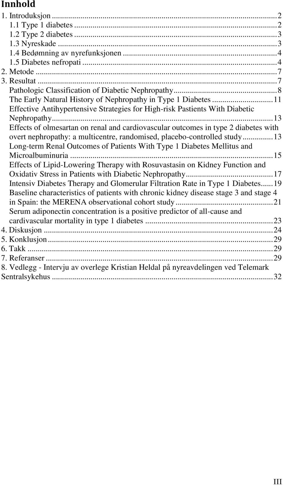 .. 11 Effective Antihypertensive Strategies for High-risk Pastients With Diabetic Nephropathy.