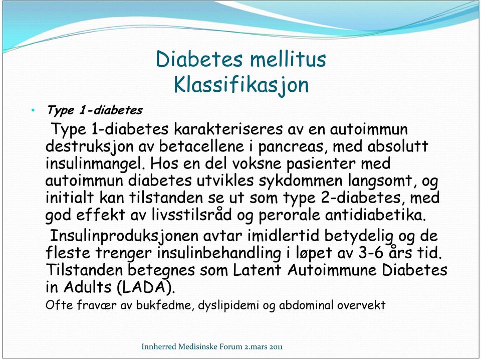 effekt av livsstilsråd og perorale antidiabetika.