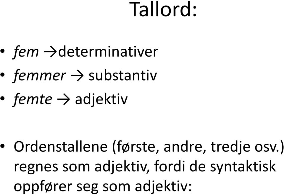 (første, andre, tredje osv.