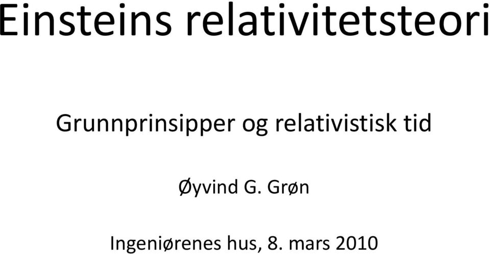 relativistisk tid Øyvind G.