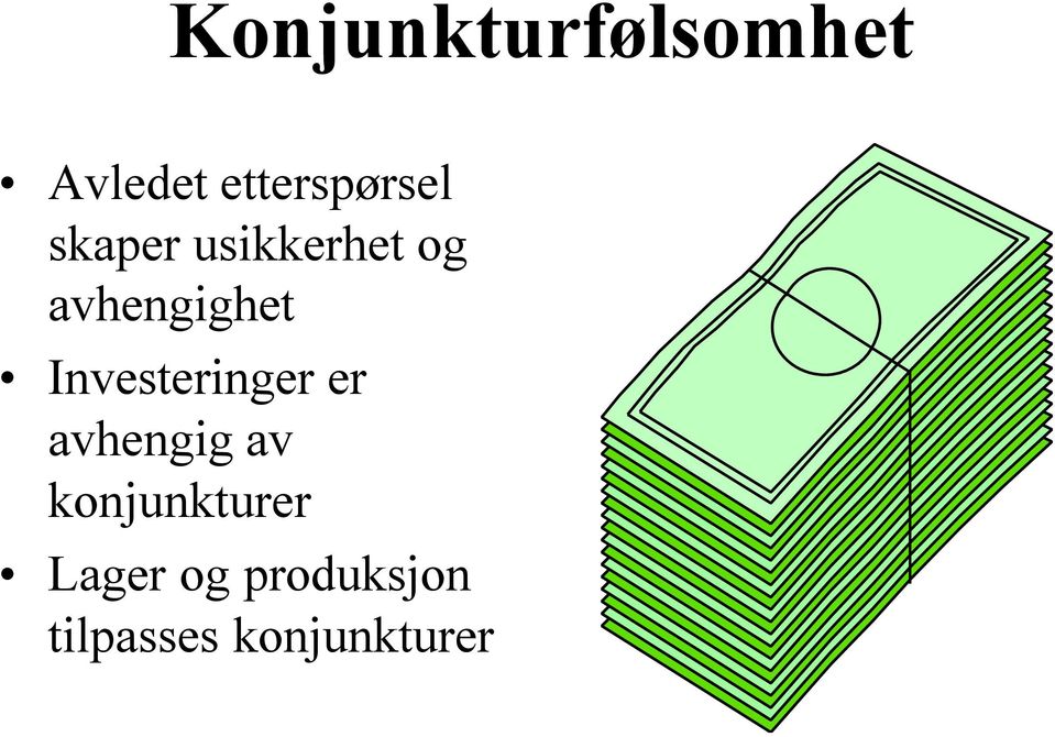 avhengighet Investeringer er avhengig