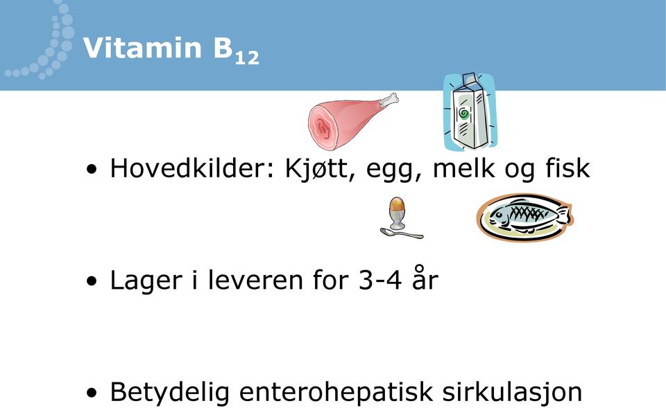 Lager i leveren for 3-4 år