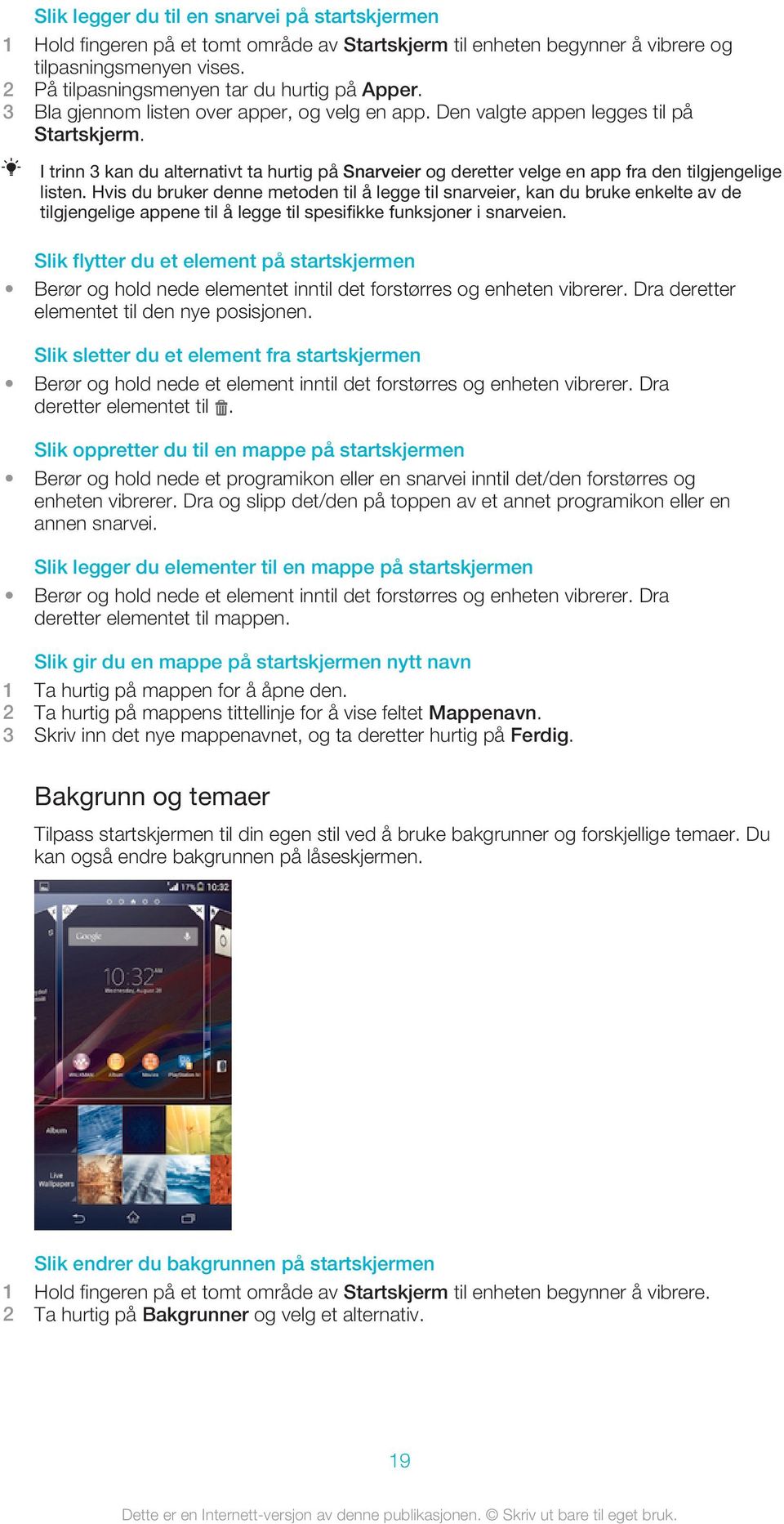 I trinn 3 kan du alternativt ta hurtig på Snarveier og deretter velge en app fra den tilgjengelige listen.