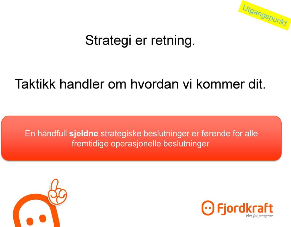 En håndfull sjeldne strategiske