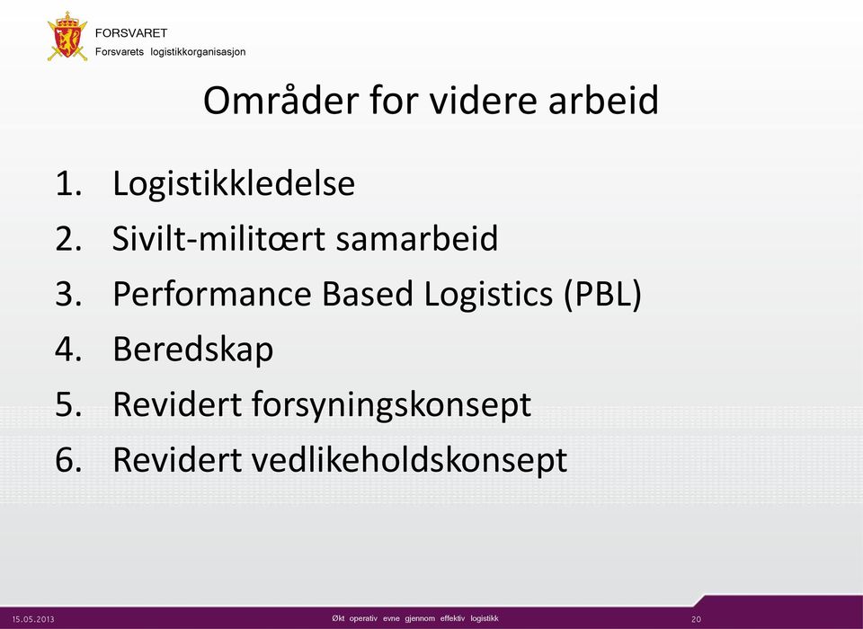 Performance Based Logistics (PBL) 4.