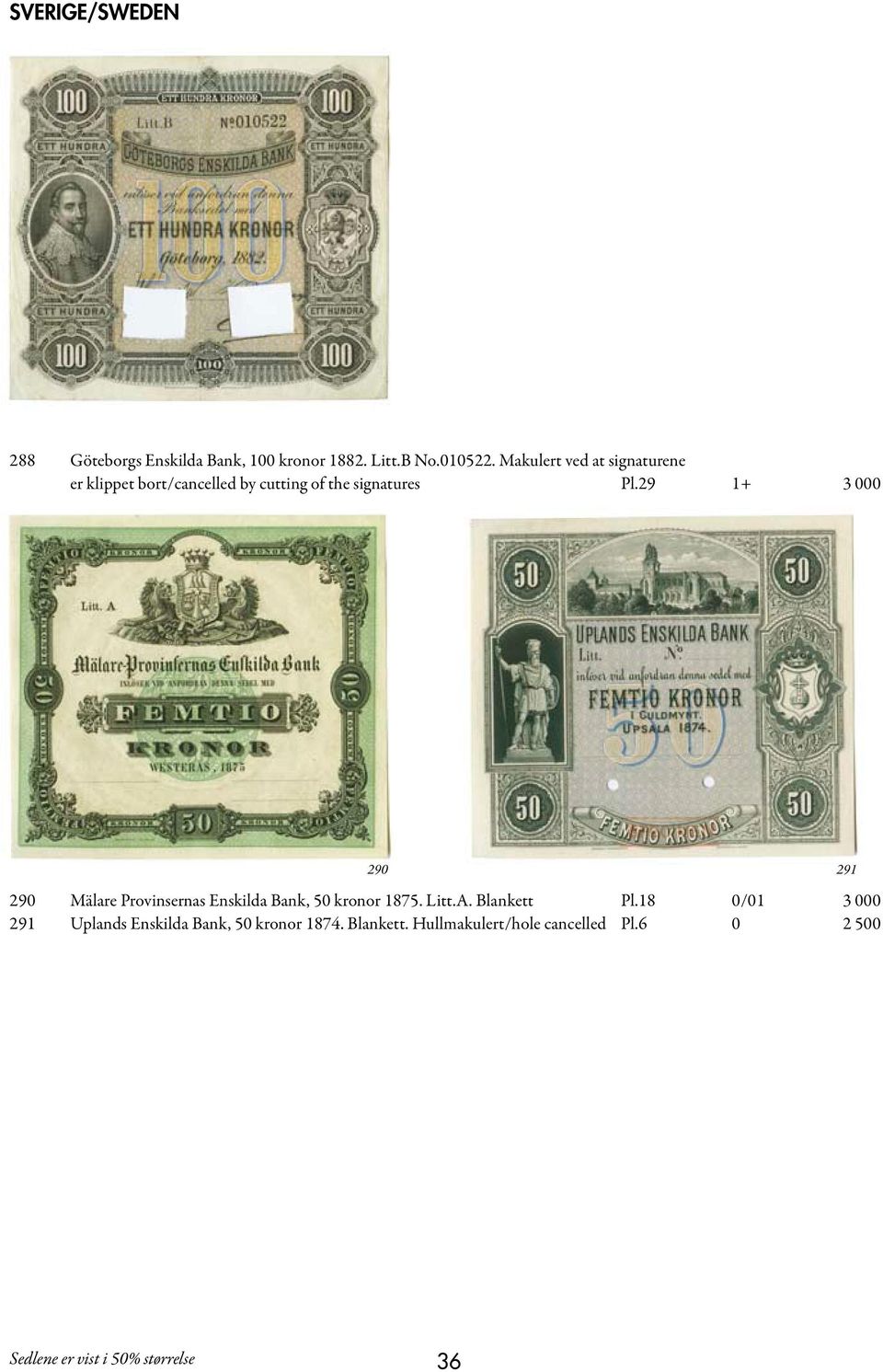 29 1+ 3 000 290 291 290 Mälare Provinsernas Enskilda Bank, 50 kronor 1875. Litt.A.