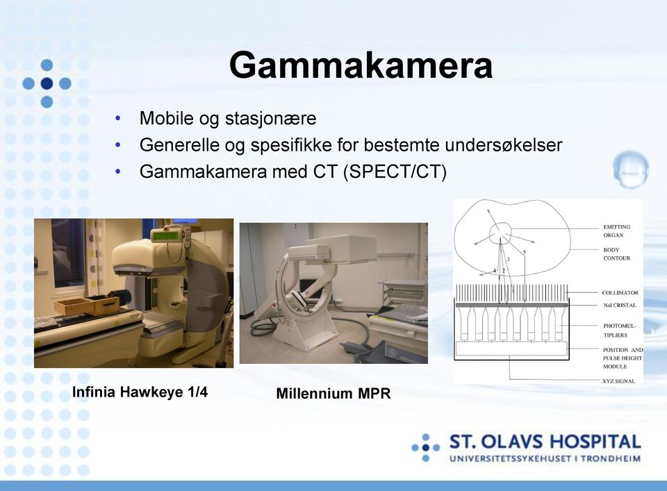 undersøkelser Gammakamera med CT