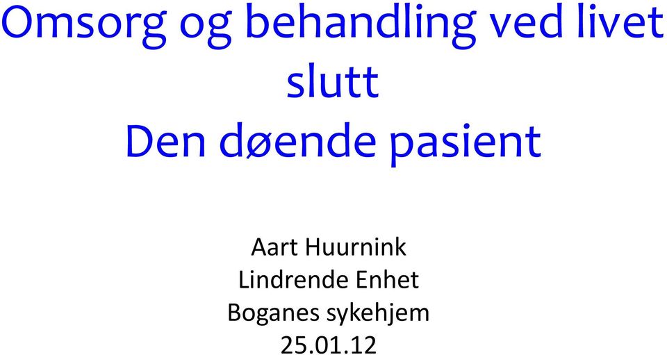 pasient Aart Huurnink