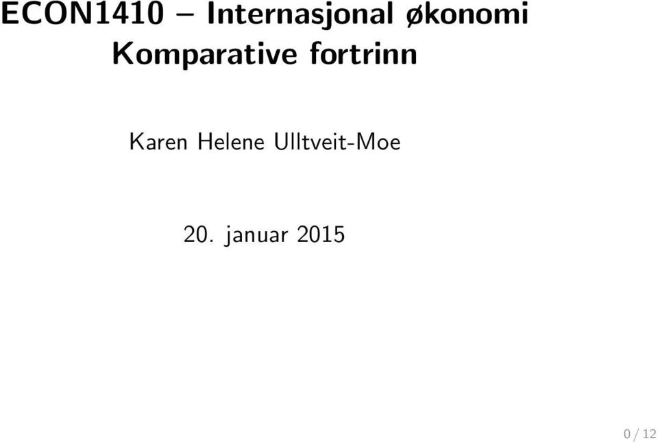 fortrinn Karen Helene